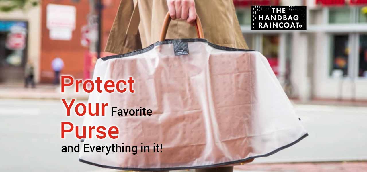 The Handbag Raincoat - A Way To Protect Your Bag - Your Beauty Pantry