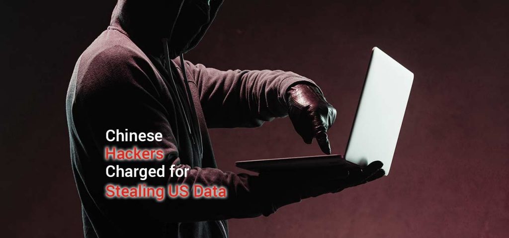 Chinese Hackers Charged for Stealing US Data