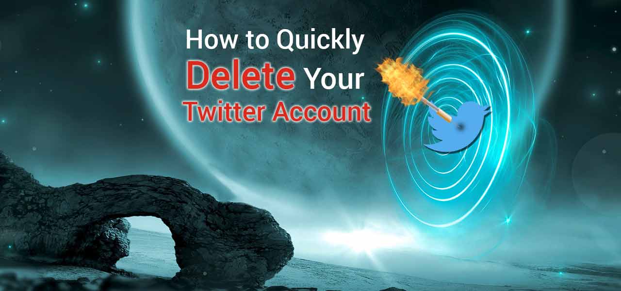 How to Quickly Delete Your Twitter Account? | Digitogy.com