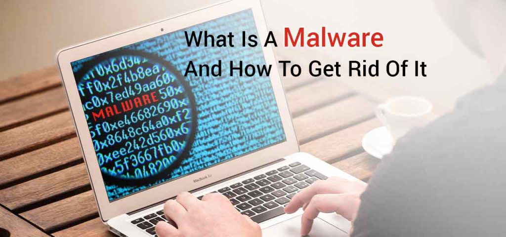 What Is A Malware And How To Get Rid Of It? | Digitogy.com