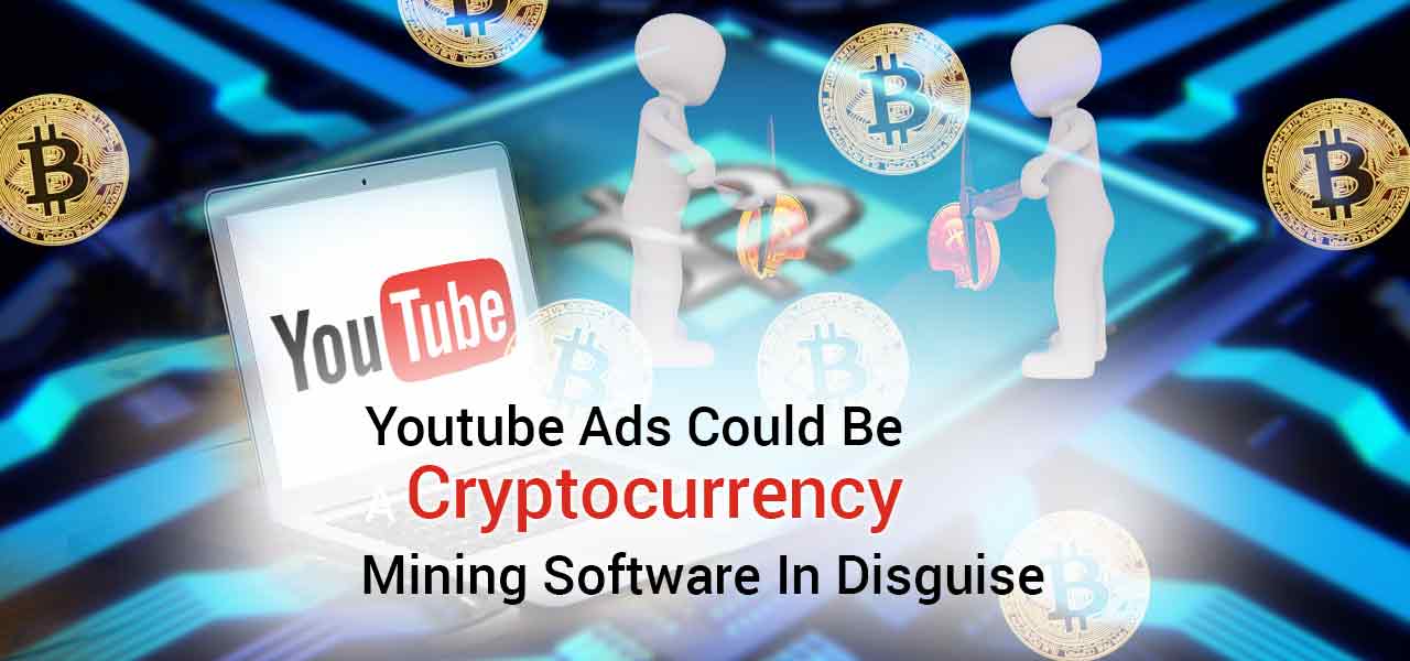 youtube crypto mining ads