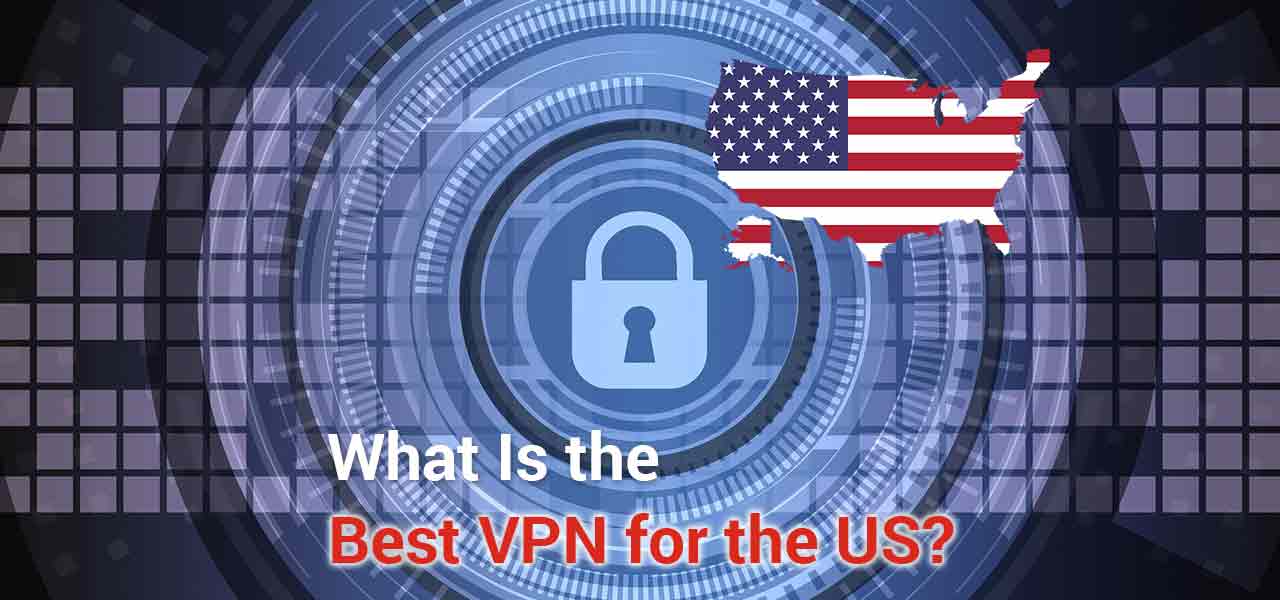 Get an American IP with the best USA VPN