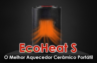 EcoHeat S: Analisando O Melhor Aquecedor Portátil Do Mercado