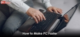 How to Make Your Computer Faster [2024 GUIDE]