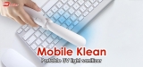 Mobile Klean UV Light Review 2023: Is Really The Best Sanitizer On The Market?