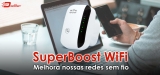 WiFi SuperBoost 2023: Melhore a internet da sua casa