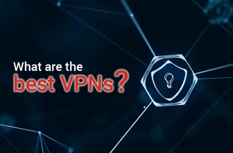 A Guide on the Top VPN Services: The 10 Best Providers
